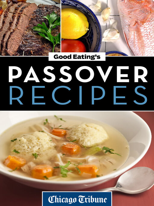 Title details for Good Eating's Passover Recipes by Chicago Tribune - Available